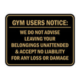 Signs ByLITA Classic Framed Gym Users Notice: We Do Not Advise Leaving Your Belongings Unattended & Accept No Liability For Any Loss or Damage Door or Wall Sign Easy Installation | Warning Health & Safety | Office & Venues