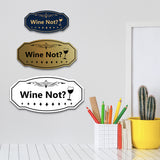Signs ByLITA Victorian Wine Not? Wall or Door Sign