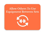 Classic Framed Plus Allow Others To Use Equipment Between Sets Door or Wall Sign | Gym Etiquette