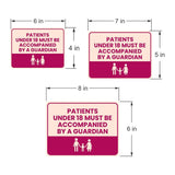 Classic Framed Plus Patients Under 18 Must Be Accompanied by a Guardian Door or Wall Sign | Medical Facility Reception Patient Reminders