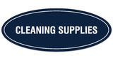 Signs ByLITA Oval CLEANING SUPPLIES Sign | Legible Lettering | Easy No-Tool Installation | Powerful Foam Tape
