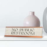 Signs ByLITA No Public Restroom Rose Gold Frame, Novelty Desk Sign (2x8“)