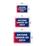 Classic Framed Plus Anyone Under 80 2024 Door or Wall Sign