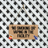 No Smoking or Vaping in The Facility 5x10 Hanging Plus Wall or Door Sign | Public Spaces Decor