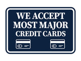 Classic Framed We Accept Most Major Credit Cards Wall or Door Sign
