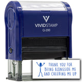 Vivid Stamp Thank you for being alongside me and cheering me up Self-Inking Rubber Stamps