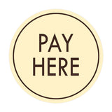 Signs ByLITA Circle Pay Here Wall or Door Sign
