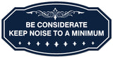 Signs ByLITA Victorian Be Considerate Keep Noise to a Minimum Sign - Laser-Engraved Lettering | Durable ABS Plastic | Vibrant Colors | Powerful Foam Tape Wall or Door Sign
