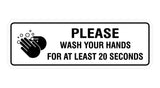 Standard Please Wash Your Hands For At Least 20 Seconds Sign