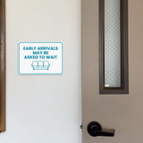 Classic Framed Plus Early Arrivals May Be Asked to Wait Door or Wall Sign | Medical Facility Reception Patient Reminders