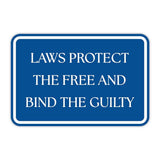 Classic Framed Plus Laws Protect the Free and Bind the Guilty Door or Wall Sign | Court Rooms