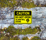 Classic Framed Plus Caution Do Not Open Alarm Will Sound Door or Wall Sign | Safety Signage