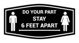 Fancy Do Your Part Stay 6 Feet Apart Sign