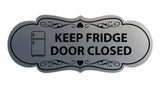 Signs ByLITA Designer Keep Fridge Door Closed Wall or Door Sign