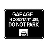 Classic Framed Garage In Constant Use, Do Not Park Wall or Door Sign