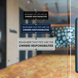 Signs ByLITA Standard Remember that Pets Are the Owner’s Responsibilities Door or Wall Sign Easy Installation | Shared Accommodation | Sign for Home, Business, AirBNB and Office Spaces