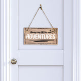 Always Say Yes To New Adventures 5x10 Hanging Plus Wall or Door Sign | Home Decor