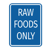 Signs ByLITA Portrait Round Food Preparation Area: Raw Foods Only Door or Wall Sign Durable ABS Plastic | Laser Engraved | Easy Installation | Kitchen | Hygiene