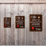 Portrait Round Plus Coffee Keeps Me Going Until It's Acceptable To Drink Wine Door or Wall Sign | Funny Home Decor