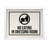 Designs ByLITA No Eating In Dressing Room, Wall Print Art | Retail Store Decoration (Unframed or Framed)