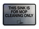 Signs ByLITA Classic Framed This Sink Is For Mop Cleaning Only Wall or Door Sign