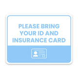 Classic Framed Plus Please Bring Your ID and Insurance Card Door or Wall Sign | Medical Facility Reception Patient Reminders