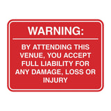 Signs ByLITA Classic Framed Warning: By Attending This Venue, You Accept Full Liability for Any Damage, Loss or Injury Door or Wall Sign Easy Installation | Warning Health & Safety | Office & Venues