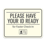 Classic Framed Plus Please Have Your ID Ready for Faster Check-In Door or Wall Sign | Medical Facility Greeting & Reception