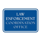 Classic Framed Plus Law Enforcement Coordination Office Door or Wall Sign | Court Rooms