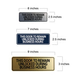Signs ByLITA Standard This Door To Remain Unlocked During Business Hours Wall or Door Sign (Multipacks)