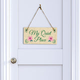 My Quiet Place 5x10 Hanging Plus Wall or Door Sign | Funny & Positive Home Decor