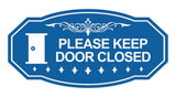 Victorian Please Keep Door Closed (Door) Wall or Door Sign