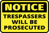 Classic Framed Plus Notice Trespassers Will Be Prosecuted Wall or Door Sign | Health & Safety Warning Signage