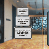 Classic Framed Plus Kinda, Sorta Adulting Today Wall or Door Sign | Funny Home & Office Signage