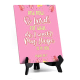 And now, O Lord, for what do I wait? My hope is in you Psalm 39:7 6 x 8" Table Sign With Acrylic Easel | Religious Bible Quotes Decor