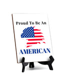 Patriotic Home & Office Decor Table Sign with Acrylic Stand (6x8“)