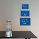 Classic Framed Plus Client Waiting Area Door or Wall Sign | Court Rooms