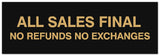 Signs ByLITA Basic All Sales Final No Refunds No Exchanges Sign - Laser-Engraved Lettering | Durable ABS Plastic | Vibrant Colors | Powerful Foam Tape