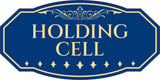 Victorian Plus Holding Cell Wall or Door Sign | Legal and Courtroom Decoration