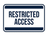 Classic Framed Restricted Access Wall or Door Sign