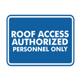 Classic Framed Roof Access Authorized Personnel Only Wall or Door Sign