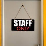 Staff Only 5x10 Hanging Plus Wall or Door Sign | Rustic Twine | Employees Only Business Signage