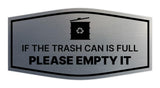 Signs ByLITA Fancy If the Trash Can is Full, Please Empty It Wall or Door Sign