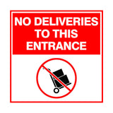 Square Plus No Deliveries To This Entrance Wall or Door Sign | Health & Safety Warehouse Business Signage