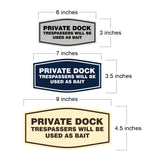 Fancy Private Dock Trespassers Will Be Used as Bait Wall or Door Sign