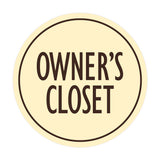 Signs ByLITA Circle Owner's Closet Wall or Door Sign