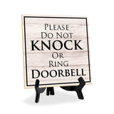 Please Do Not Knock Or Ring Doorbell 5"x 5" Square Table Sign With Acrylic Easel | Home & Office Decor