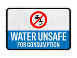 Classic Framed Plus Water Unsafe for Consumption Door or Wall Sign | Miscellaneous Warning Signs - Industrial & Construction