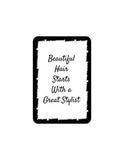 Portrait Round Plus Beautiful Hair Starts With a Great Stylist Door or Wall Sign | Hair Stylist Inspirational Positive Decoration