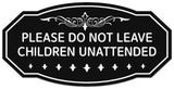 Signs ByLITA Victorian Please Do Not Leave Children Unattended Wall or Door Sign - Easy Installation | Durable Wall or Door